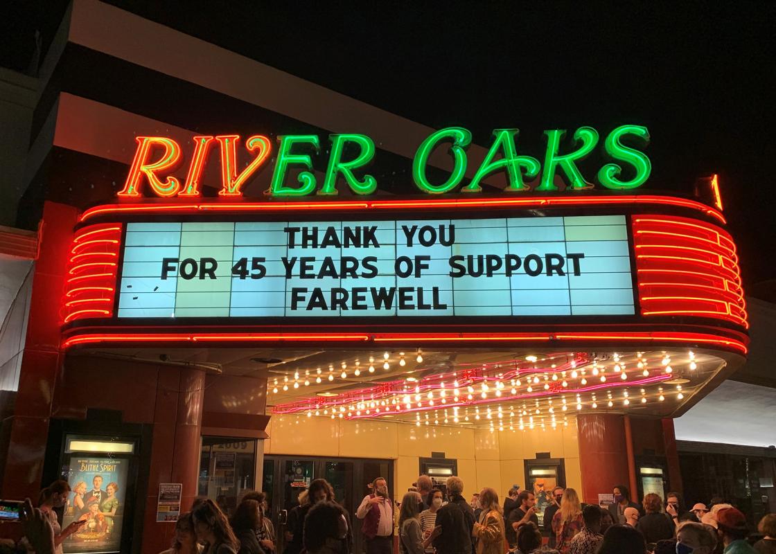 The marquee of the River Oaks Theatre on its final day of operation, March 25, 2021. Photo by David Welling.